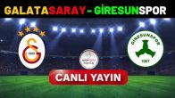 GALATASARAY GİRESUNSPOR CANLI İZLE 📺 | Galatasaray – Giresunspor maçı naklenyayın..