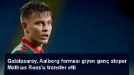 Galatasaray, Aalborg forması giyen genç stoper Mathias Ross’u transfer etti