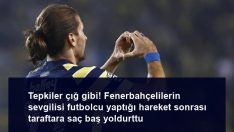 Tepkiler çığ gibi! Fenerbahçelilerin  sevgilisi futbolcu yaptığı hareket sonrası taraftara saç baş yoldurttu