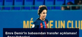 Emre Demir’in babasından transfer açıklaması! – Spor Haberleri
