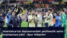 Fenerbahçe’nin deplasmandaki yenilmezlik serisi 5 karşılaşmaya çıktı! – Spor Haberleri