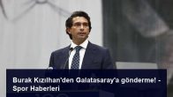 Burak Kızılhan’den Galatasaray’a gönderme! – Spor Haberleri