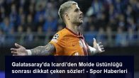Galatasaray’da Icardi’den Molde üstünlüğü sonrası dikkat çeken sözler! – Spor Haberleri
