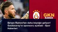 Sergio Ramos’tan daha büyüğü geliyor! Galatasaray’ın sponsoru açıkladı – Spor Haberleri