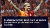 Galatasaray’da Okan Buruk Icardi ve Mertens Şampiyonlar Ligi için heyecanlı – Spor Haberleri