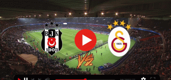 Beşiktaş  – Galatasaray Canlı İzle!  – BJK – GS Derbisi Canlı