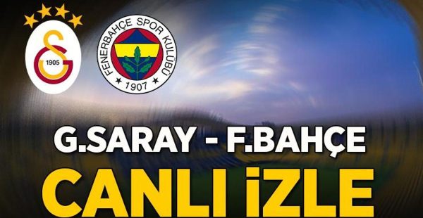 Galatasaray Fenerbahçe canlı yayın – GS – FB Süper Kupa canlı yayın