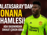 Galatasaray’dan Onana hamlesi! Ada basınından dikkat çeken iddia